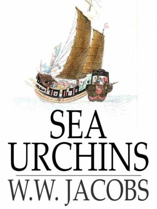 Titeldetails für Sea Urchins nach W. W. Jacobs - Verfügbar